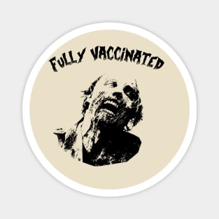 FULLY VACCINATED Magnet